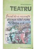 Mihail Sebastian - Teatru (Editia: 1985)