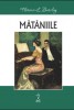Mataniile &ndash; Florence L. Barclay