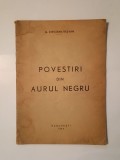 G. Chivăran-Răzvan (dedicație/ autograf) - Povestiri din Aurul negru (1942)