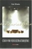 Cand Vor Veni Extraterestrii - Ion Maria - Autograf, Dedicatie - Eikon 2013 - Roman SF