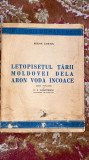 LETOPISETUL TARII MOLDOVEI DELA ARON VODA INCOACE,MIRON COSTIN/1944