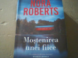 Nora Roberts - MOSTENIREA UNEI FIICE ( editura Litera, 2023 )