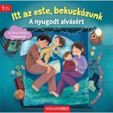 Itt az este, bekuck&oacute;zunk - A nyugodt alv&aacute;s&eacute;rt - Bernd Penners