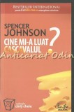 Cine Mi-a Luat Cascavalul? - Spencer Johnson