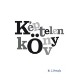 K&eacute;ptelen k&ouml;nyv - B. J. Novak