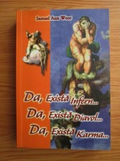 Samael Aun Weor - Da, exista Infern... Da, exista Diavol... Da, exista Karma... (Ed. Ageac, 2008, 402 pag.) Gnoza mistica Diavolul raul in natura RARA