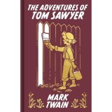 The Adventures of Tom Sawyer (Arcturus Classics)