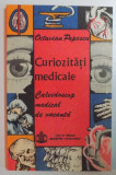 CURIOZITATI MEDICALE (CALEIDOSCOP MEDICAL DE VACANTA) de OCTAVIAN POPESCU , 1992