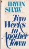 Irwin Shaw - Two Weeks in Another Town