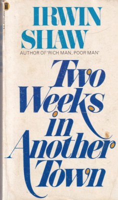 Irwin Shaw - Two Weeks in Another Town foto