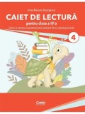 Caiet de lectura pentru clasa a IV-a. Citesc si exersez cu prietenii mei, testoasa Titi si cameleonul Lola/Irina-Roxana Georgescu