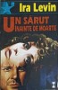 UN SARUT INAINTE DE MOARTE-IRA LEVIN