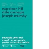 Secretele celor trei maestri ai succesului pentru a-ti schimba viata - Trei obiceiuri fundamentale care iti vor imbunatati statutul financiar, relatii