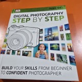 Digital photography step by step: Build Your Skills From Beginner to Confident Photographer