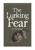 The Lurking Fear: Collected Short Stories Volume 4 | H.P. Lovecraft, Wordsworth Editions Ltd