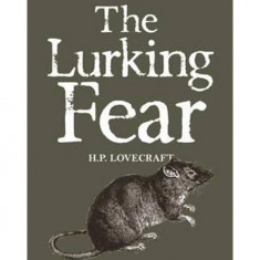 The Lurking Fear: Collected Short Stories Volume 4 | H.P. Lovecraft