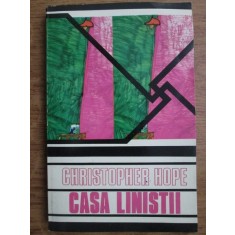 Christopher Hope - Casa linistii