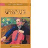 Dezvoltarea ideii muzicale - Hans Urs von Balthazar