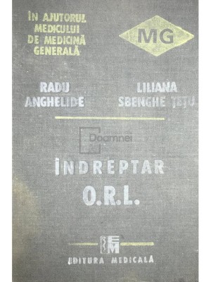 Radu Anghelide - Indreptar O.R.L. (Editia: 1989) foto