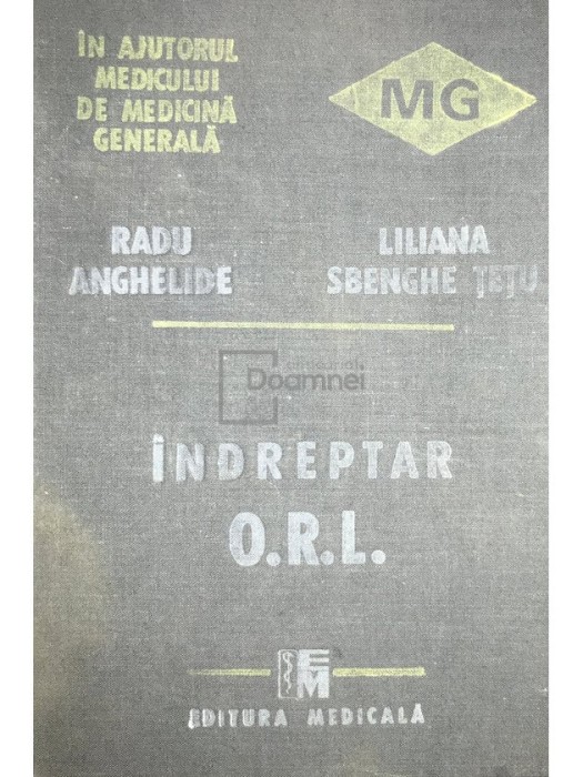 Radu Anghelide - Indreptar O.R.L. (Editia: 1989)