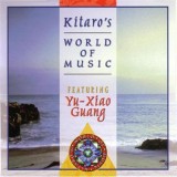 Kitaro Featuring Yu-Xiao Guang - Kitaro's World Of Music, CD