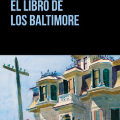 El Libro de Los Baltimore / The Book of the Baltimores