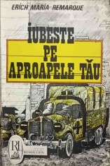 IUBESTE PE APROAPELE TAU-ERICH MARIA REMARQUE-186017 foto