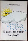 Cumpara ieftin ANDREI CIURUNGA (ROBERT CAHULEANU): N-AVETI UN SURAS IN PLUS? (VERSURI, 1996)