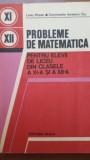 Probleme de matematica pentru elevii de liceu din clasele a XI-a sau a XII-a- Liviu Pirsan, Constantin Ionescu-Tiu