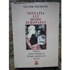 VICTOR NEUMANN - TENTATIA LUI HOMO EUROPAEUS