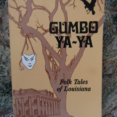 Gumbo Ya-Ya: A Collection of Louisiana Folk Tales - ROBERT TALLANT