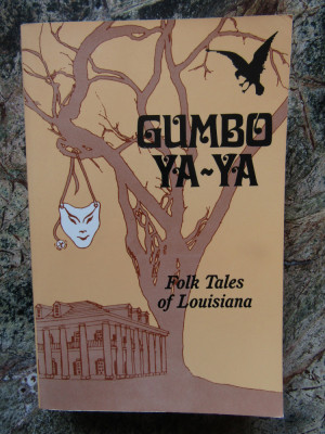 Gumbo Ya-Ya: A Collection of Louisiana Folk Tales - ROBERT TALLANT foto