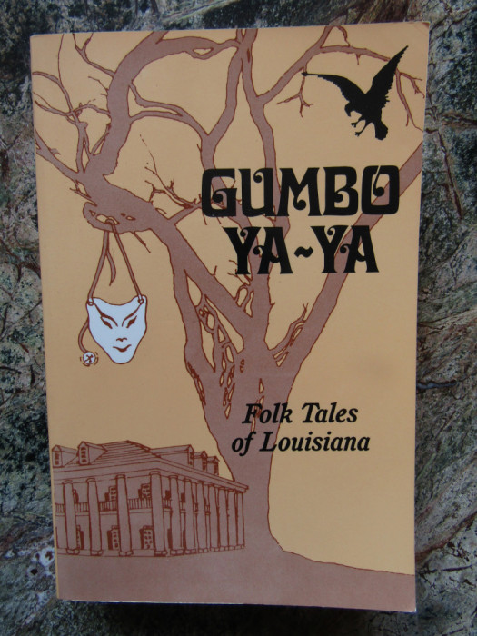 Gumbo Ya-Ya: A Collection of Louisiana Folk Tales - ROBERT TALLANT