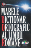 Marele Dictionar Ortografic Al Limbii Romane - Colectiv ,555879, LITERA INTERNATIONAL