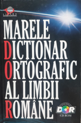 Marele Dictionar Ortografic Al Limbii Romane - Colectiv ,555879 foto