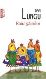 Raiul gainilor - Dan Lungu - Editura Polirom