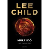 M&uacute;lt idő - Lee Child