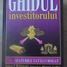 GHIDUL INVESTITORULUI. SFATURILE TATALUI BOGAT-ROBERT T. KIYOSAKI, SHARON L. LECHTER