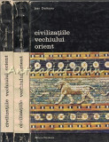 Civilizatiile Vechiului Orient I-III - Jean Deshayes