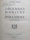 L&eacute;gendes d&#039;Orient et d&#039;Occident, &Eacute;douard Schur&eacute;; Aquarelles de Maggy Monier 1922