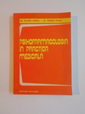 PSIHOFARMACOLOGIA IN PRACTICA MEDICALA de DANIEL COSTA , TUDOR TOMA , 1982 foto