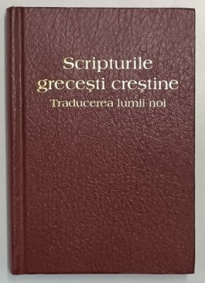 SCRIPTURILE GRECESTI CRESTINE- TRADUCEREA LUMII NOI foto