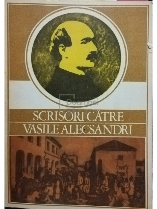 Marta Anineanu - Scrisori catre Vasile Alecsandri (semnata) (editia 1978)