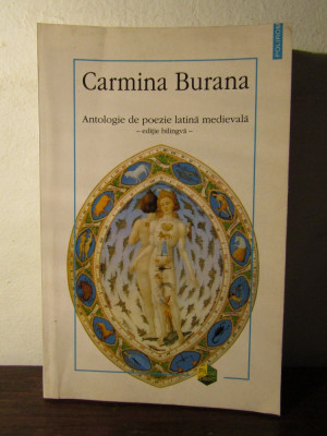 Carmina Burana. Antologie de poezie latina medievala (editie bilingva) foto