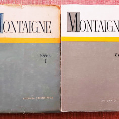 Eseuri 2 Volume. Editura Stiintifica, 1966, 1971 - Michel de Montaigne