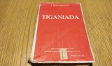 TIGANIADA Poema Eroi-Comica in 12 Canturi - I. Budai-Deleanu - Editura Librariei "Universala", Alcalay, Biblioteca Pentru Toti No. 891-892 bis, 269 p.