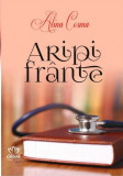 Aripi frante | Alina Cosma, 2020, Petale Scrise