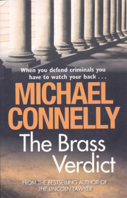 Carte in limba engleza: Michael Connelly - The Brass Verdict foto