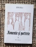 Boris Desliu - Momente si portrete (volumul 1) cu dedicatia editorului