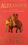 Alexander, Book Three: The Ends of the Earth - Valerio Massimo Manfredi